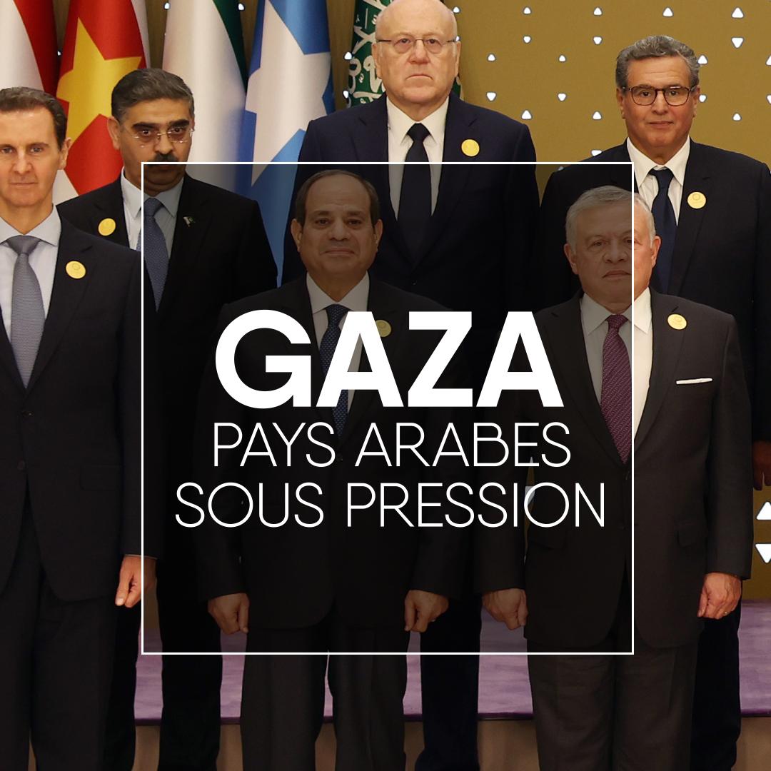Gaza, pays arabes sous pression