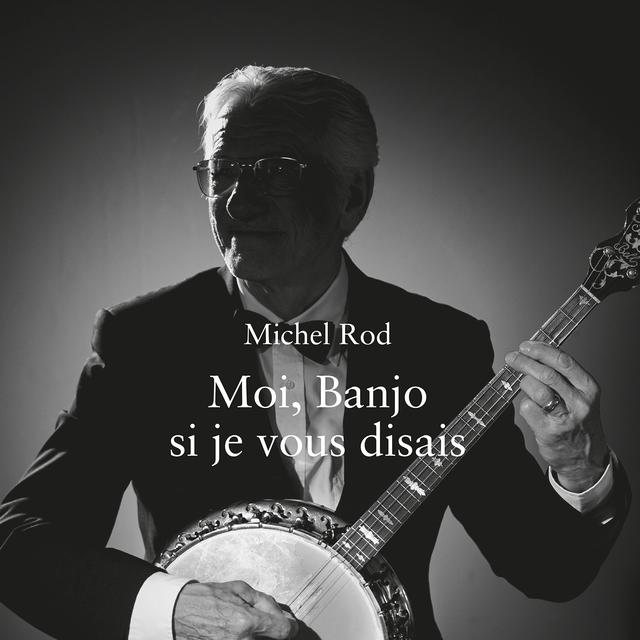 Couverture du livre "Moi, Banjo si je vous disais" de Michel Rod - éditions de l'Aire. [Editions de l'Aire]