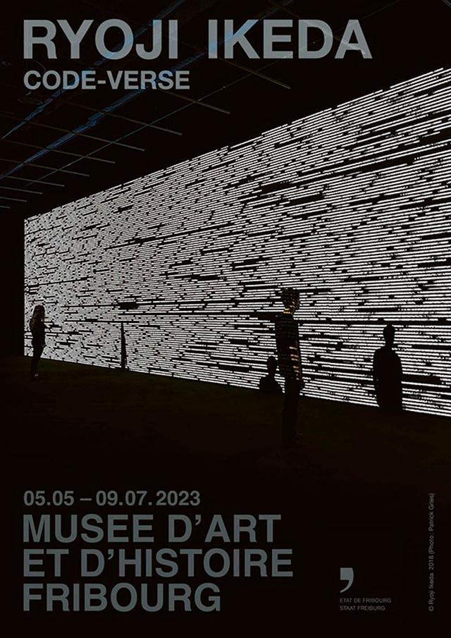 Affiche de l'exposition dédiée à Ryoki Ikeda au Musée d'art et d'histoire de Fribourg. [Ryoji Ikeda 2018 - Patrick Gries]