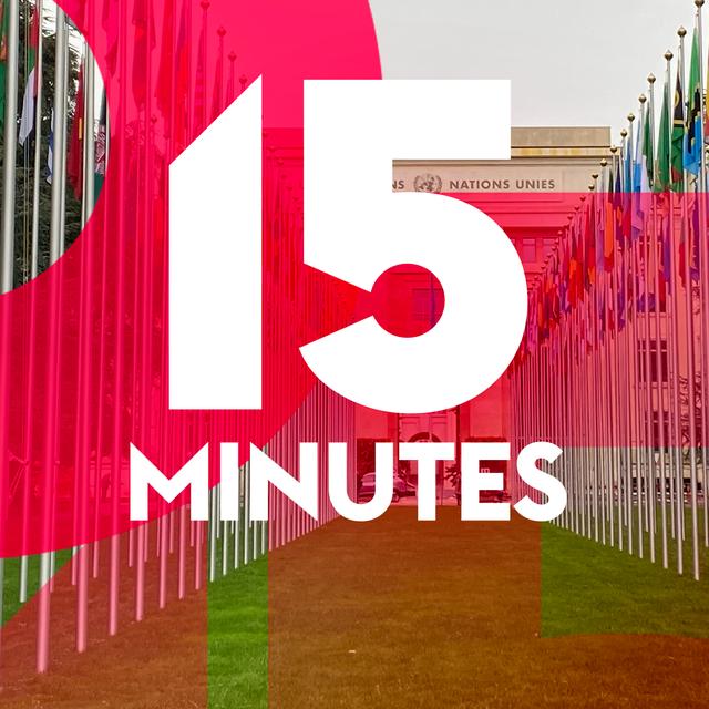 La Genève internationale, 15 Minutes [RTS - 15 Minutes]