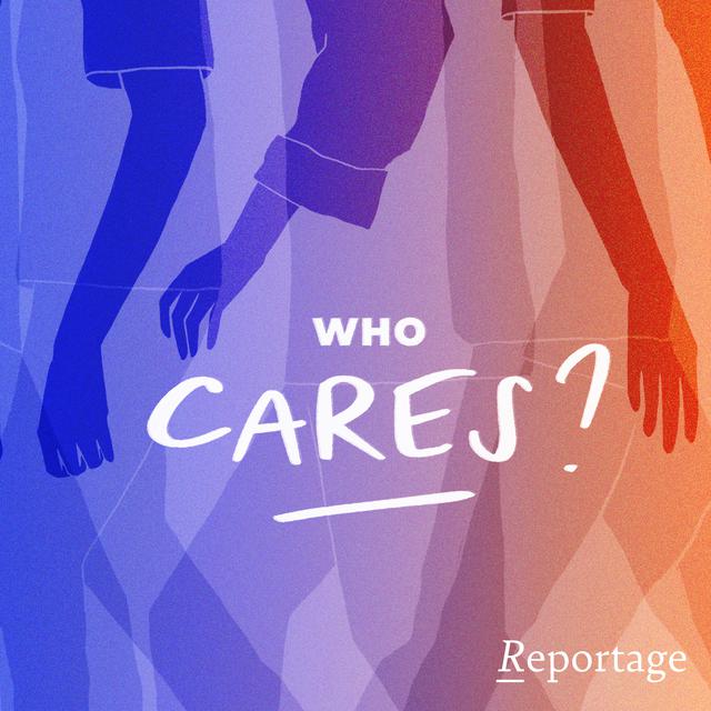 Who Cares? Reportage. [Meg Chikhani]