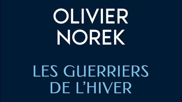 Couverture du roman "Les guerriers de l'hiver" d'Olivier Norek. [Michel Lafon]