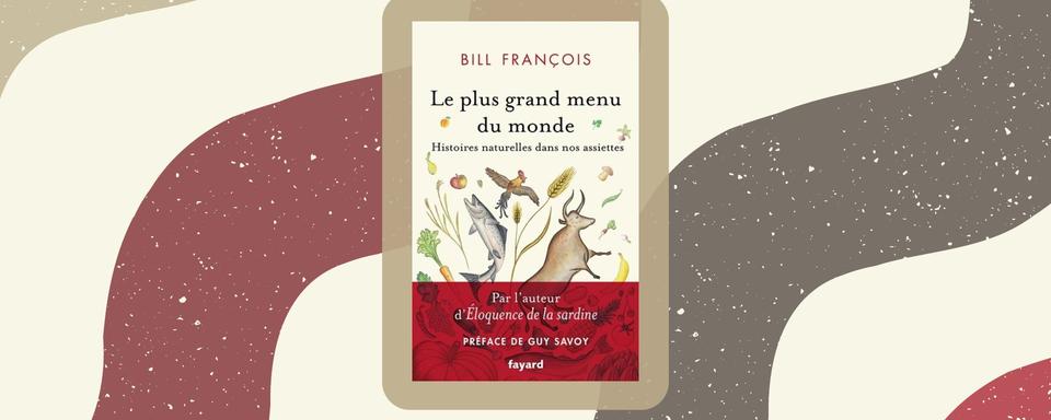 La couverture du livre "Le plus grand menu du monde" aux Éditions Fayard. [Éditions Fayard]