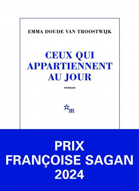 Couverture de "Ceux qui appartiennent au jour" d'Emma Doude van Troostwijk. [Editions de Minuit]