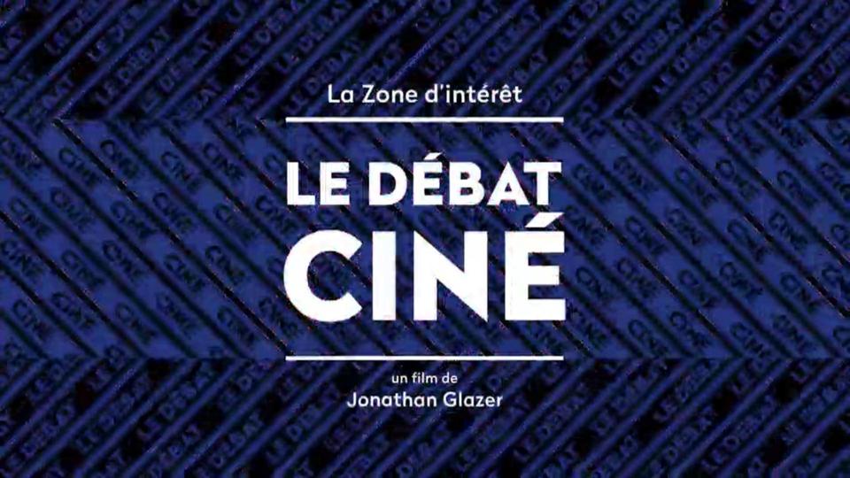 Débat cinéma: "La zone d'intérêt" de Jonathan Glazer