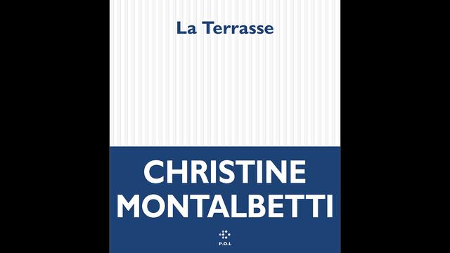 Couverture du livre "La terrasse" de Christine Montalbetti. [Edition P.O.L.]