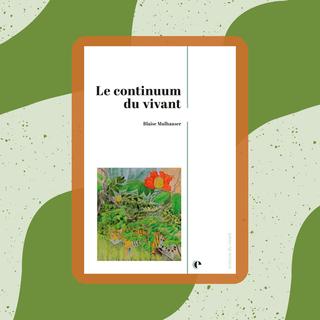 La couverture du livre "Le continuum du vivant" (Éditions Épistémé, 2024). [Éditions Épistémé - editionsepisteme.org - Montage RTS]