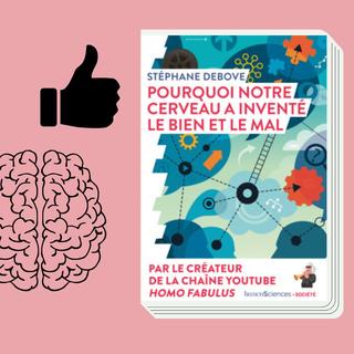 "Pourquoi le cerveau a inventé le bien et le mal", un livre de Stéphane Debove. [Montage RTS - Les Editions HumenSciences]