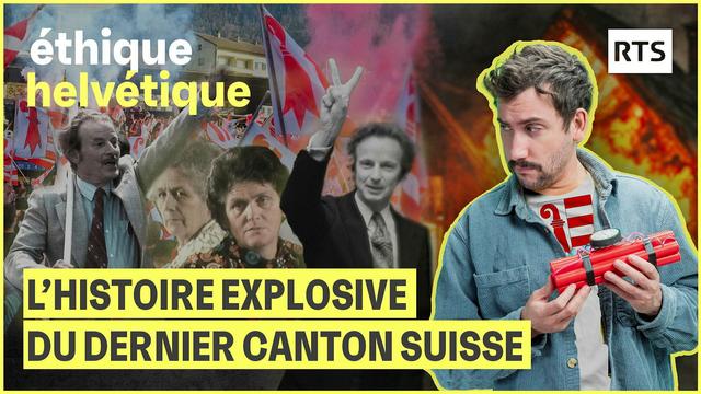 Jura : l’histoire explosive du dernier canton suisse