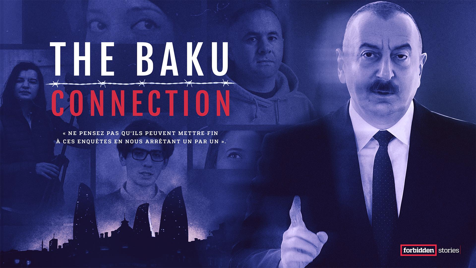 Forbidden Stories - "The Baku Connection"