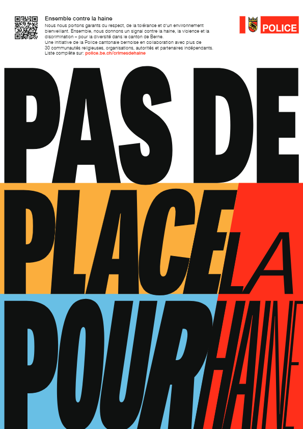 L'Affiche "Pas de place pour la haine" de la campagne de sensibilisation du canton de Berne.