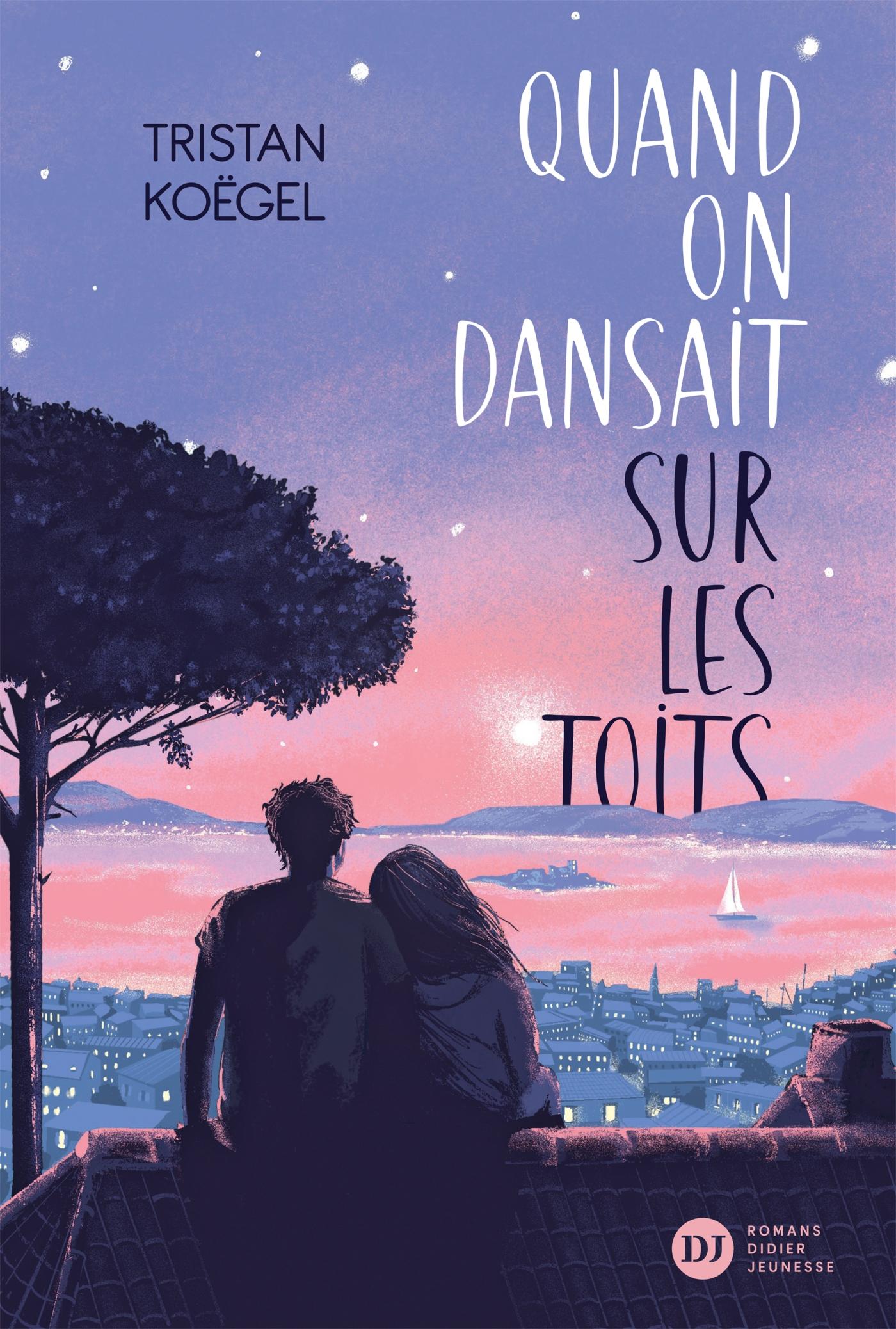 "Quand on dansait sur les toits, un roman de Tristan Koëgel en lice pour le prix RTS littérature ados 2025 [Didier Jeunesse]