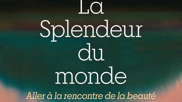 Couverture du livre "La splendeur du monde" de Laurence Devillairs. [Stock]