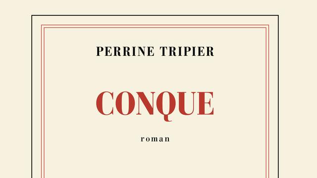 Couverture du roman "Conque" de Perrine Tripier. [Gallimard]