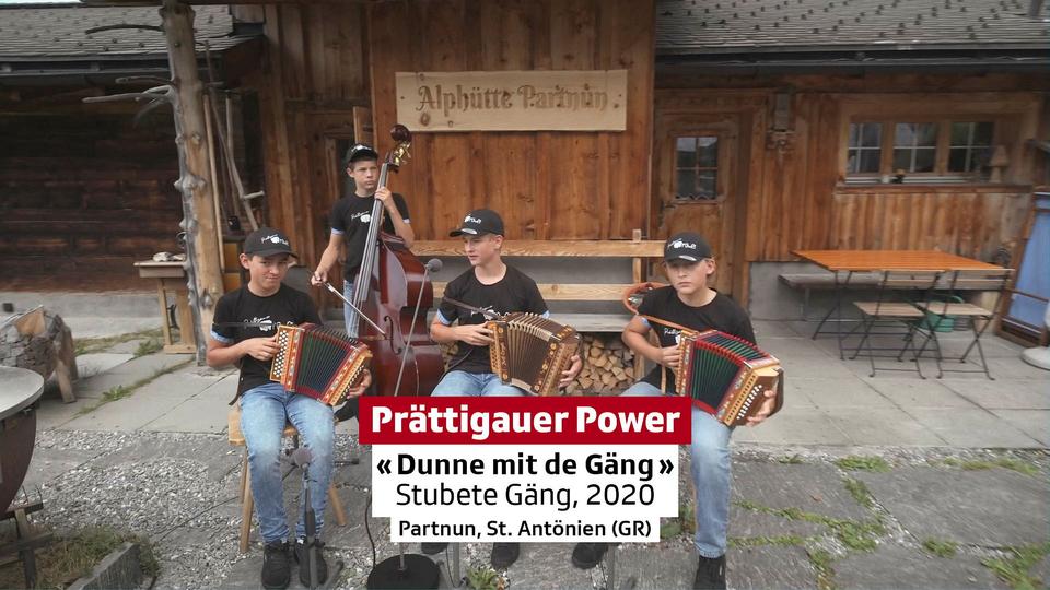 Prättigauer Power x "Dunne mit de Gäng"