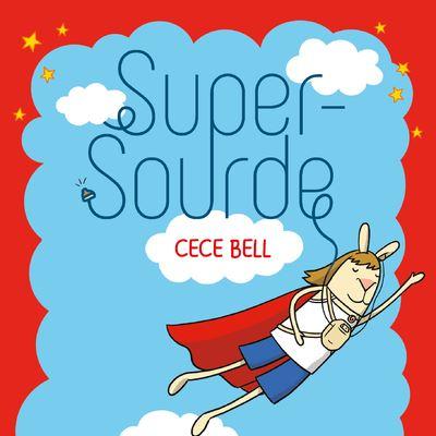 La couverture de "Super-Sourde", de Cece Bell. [Les Arènes BD]