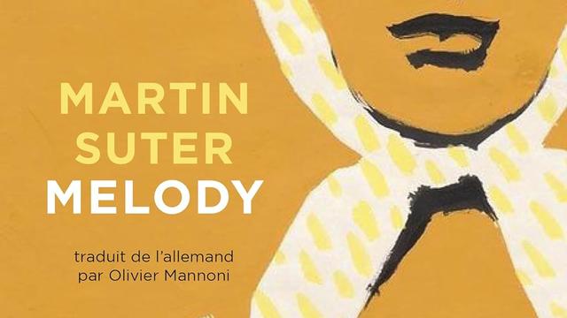 Couverture du roman "Melody" de Martin Suter. [Phébus]