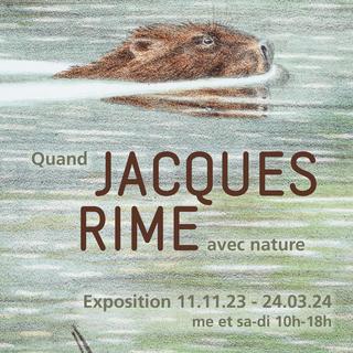 L'affiche de l'exposition "Quand Jacques Rime avec nature" à la Maison de la Rivière de Tolochenaz du 11.11.2023 au 24.03.2024 [maisondelariviere.ch - dr]