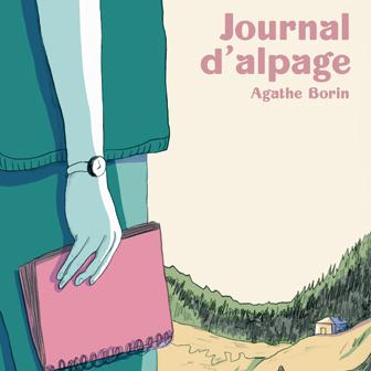 Affiche BD "Journal d'Alpage" - Agathe Borin. [agatheborin.ch]