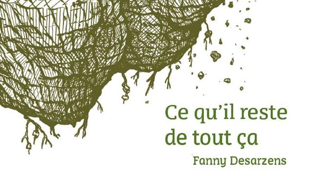 Couverture de "Ce qu'il reste de tout ça", de Fanny Desarzens. [Editions Slatkine]