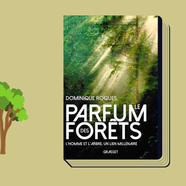La couverture du livre "Le parfum des forêts" de Dominique Roques. [Editions Grasset/ RTS]
