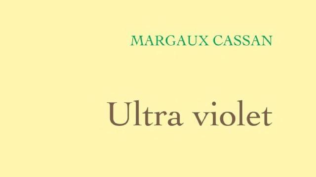 La couverture du livre "Ultra violet" de Margaux Cassan. [Editions Grasset]