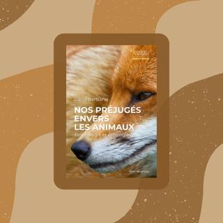 La couverture du livre "Nos préjugés envers les animaux: Psychologie et éthologie" aux Éditions humenSciences. [Montage RTS - Éditions humenSciences]