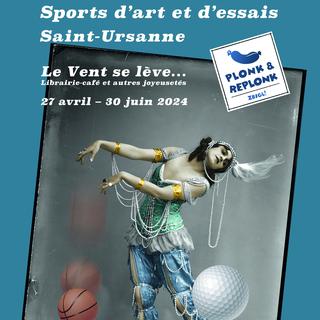 Affiche de l'exposition "Sports d'art et d'essais" de Plonk & Replonk Zbigl! à St-Ursanne. [librairie-cafe-le-vent-se-leve.ch]