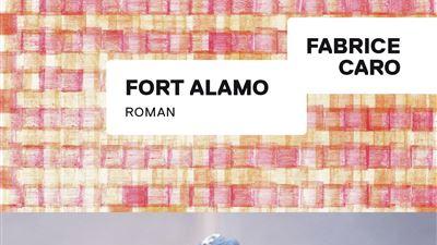 Couverture de "Fort Alamo" de Fabrice Caro. [Editions Gallimard]