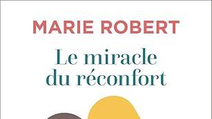 Marie Robert, philosophe et autrice de "le miracle du réconfort". [amazon.fr]