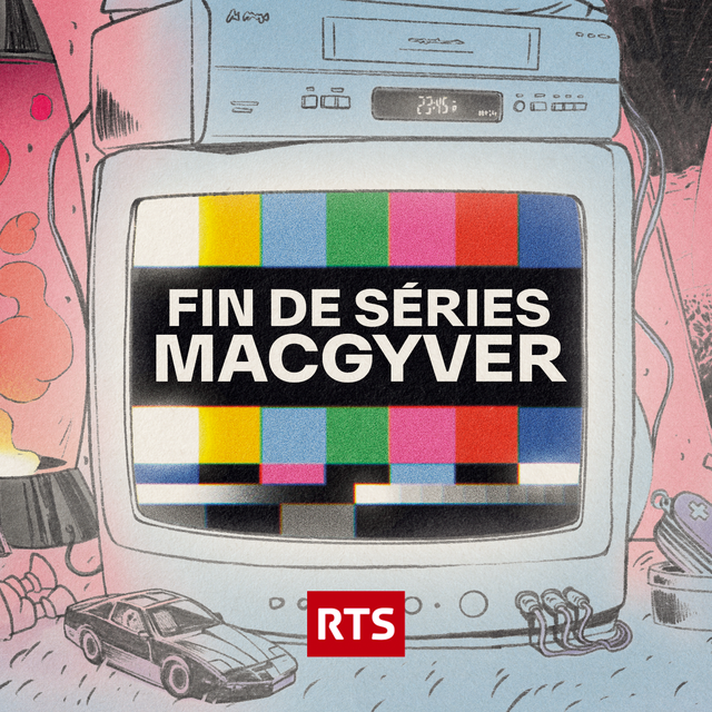 Fin de séries - MacGyver.