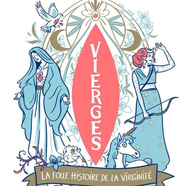"Vierges: la folle histoire de la virginité", de Elise Thiébaut et Elléa Bird. [www.lelombard.com]