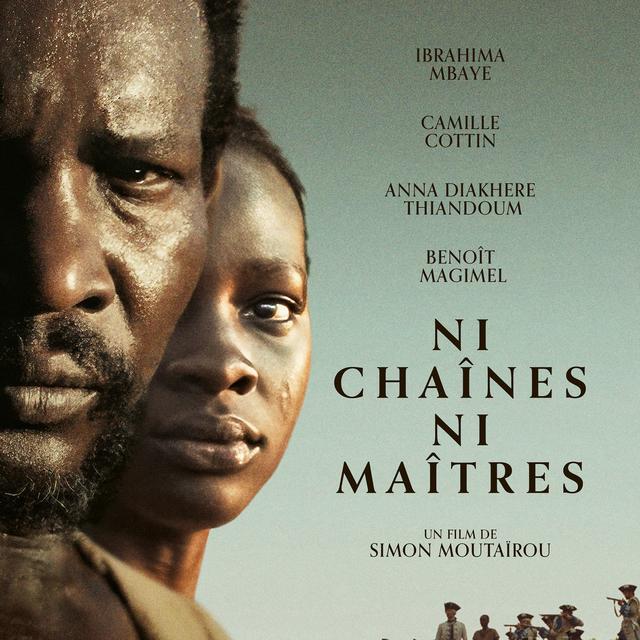 Affiche du film "Ni chaînes, ni maîtres", de Simon Moutaïrou. [Frenetic Films]