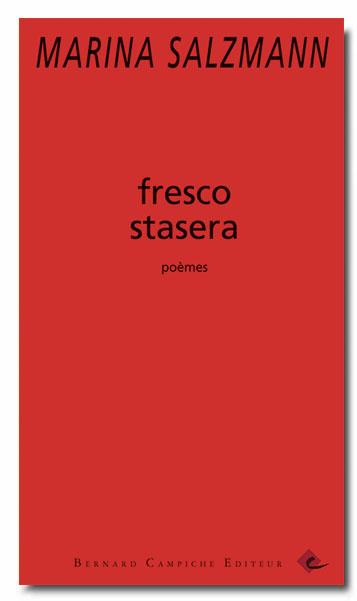 La couverture de "fresco stasera", de Marina Salzmann. [Editions Bernard Campiche]