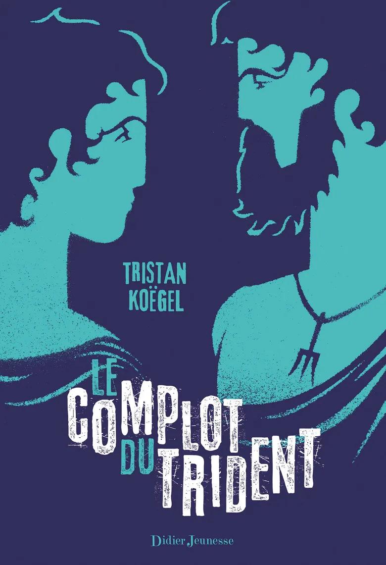 Le Complot du trident [Didier Jeunesse]