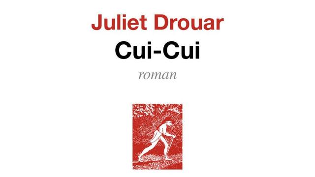 Couverture du roman "Cui-Cui" de Juliet Drouar (Seuil, 2025). [Seuil]