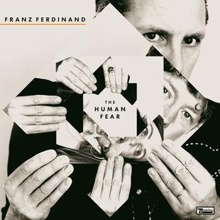 Franz Ferdinant a sorti un album "The human fear" [Franz Ferdinand]