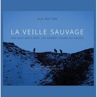 La couverture de l'ouvrage " La Veille sauvage" de Guy Mettan aux éditions Slatkine. [Slatkine.com - Slatkine.com]