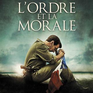 Affiche du film "L'ordre et la morale". [UGC Distribution.]