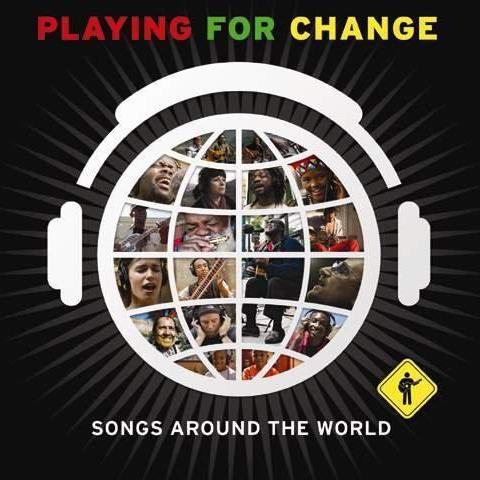 Pochette de l'album "Playing for change". [Hear Music / Universal]