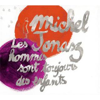 Pochette de l'album "Les hommes sont toujours des enfants" de Michel Jonasz. [Warner]