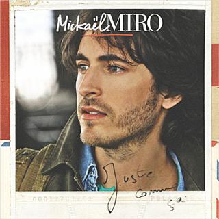 Pochette de l'album "Juste comme ça" de Mickael Miro. [Mercury]