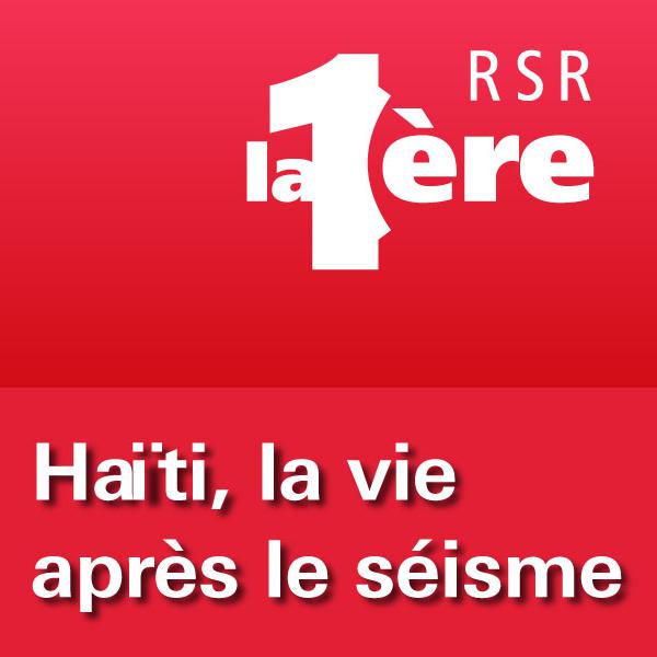 logo Haïti, la vie après le séisme [RTS]