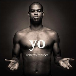 La pochette de l'album "Yo" de Roberto Fonseca. [robertofonseca.com]