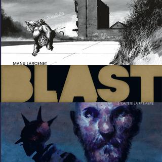 Couverture du tome 3 de la BD "Blast": "La tête la première". [Editions Dargaud]