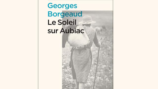 Couverture du livre "Le soleil sur Aubiac" de Georges Borgeaud. [Editions Zoé]