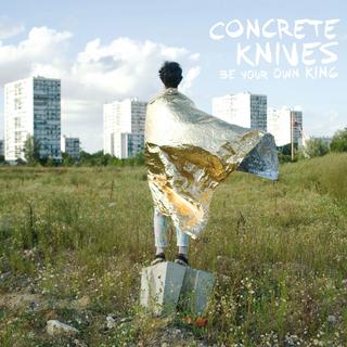 La pochette de "Be Your Own King" de Concrete Knives. [Cooperative Music]