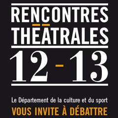 Affiche des "Rencontres théâtrales" de la Ville de Genève 2012-2013. [geneveactive.com]