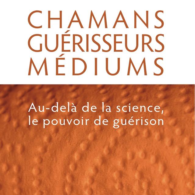 Couverture du livre de Jean-Dominique Michel, "Chamans, guérisseurs, médiums". [Editions Favre]