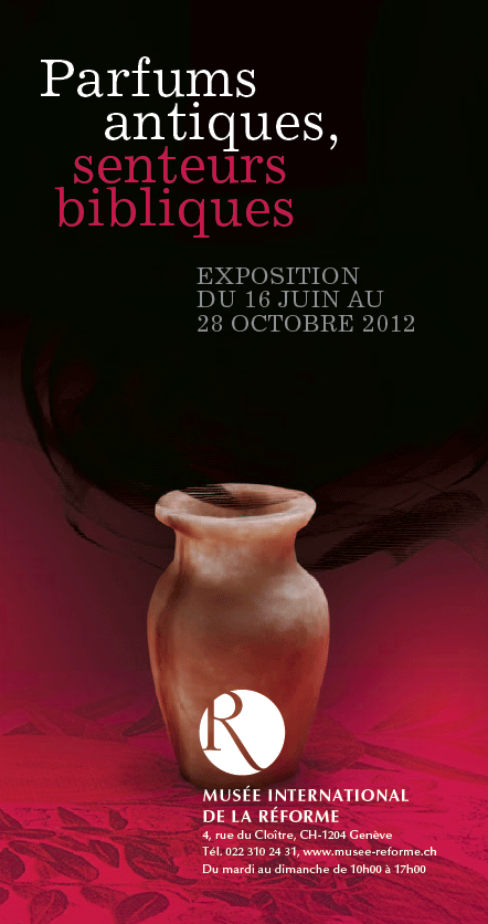 L'affiche de l'exposition "Parfums antiques, parfums bibliques". [musee-reforme.ch]